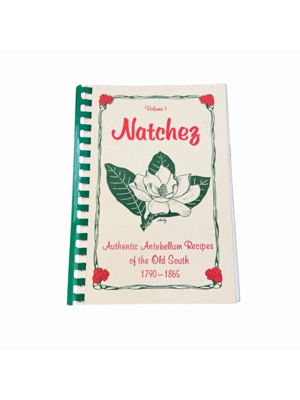1987 Natchez Cookbook Authentic Antebellum Recipes Of The Old South